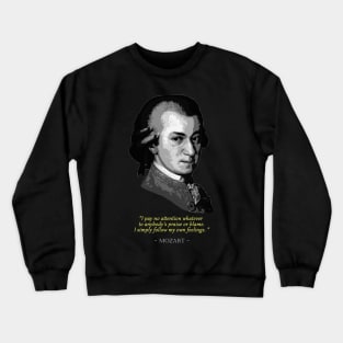 Mozart Quote Crewneck Sweatshirt